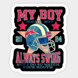 My Boy Might Not Always Swing American Style Sticker